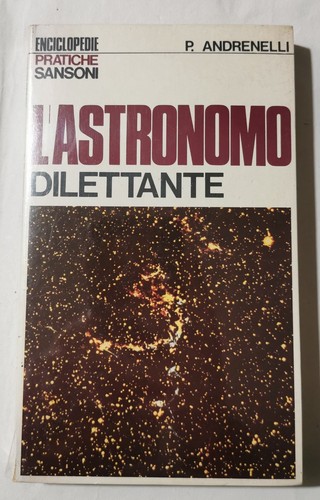 Astronomo dilettante - l'astronomo, dilettante.