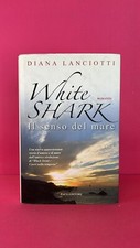 White Shark, il senso del mare