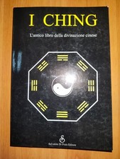 I CHING l'antico libro della divinazione cinese ed. Di Fraia 2000