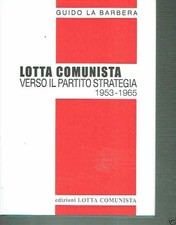 LOTTA COMUNISTA VERSO IL