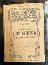 GOFFI Manuale del modellatore meccanico del falegname e dell'ebanista Hoepli 192