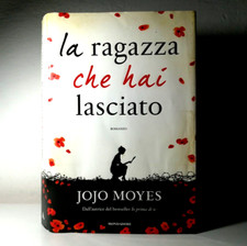 La Ragazza Che Hai Lasciato di Jojo Moyes narrativa letteratura italia ita  (31)