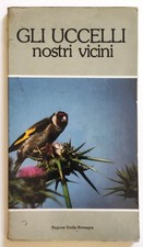 Libro Gli Uccelli Nostri Vicini AA.VV. Regione Emilia Romagna Ornitologia (L116