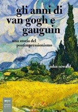 Gli anni di van Gogh e