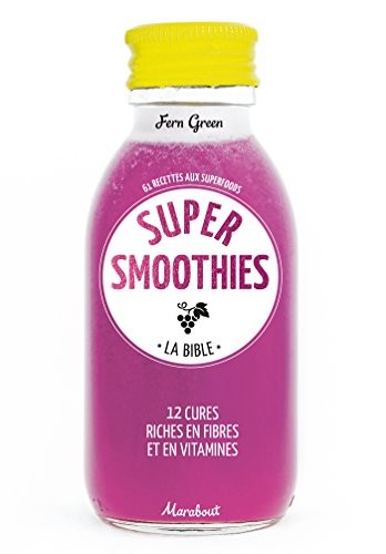 Super smoothies bible - smoothies:, la