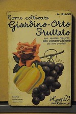 1966 - HOEPLI - COME COLTIVARE GIARDINO, ORTO, FRUTTETO