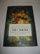 libro  TAO e TANTRA  l'antica magia dell'eros  F. Cesaretti   Mondadori
