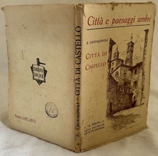 ENRICO GIOVAGNOLI CITTA DI CASTELLO CITTA E PAESAGGI UMBRI 1921 UMBRIA BENDINI