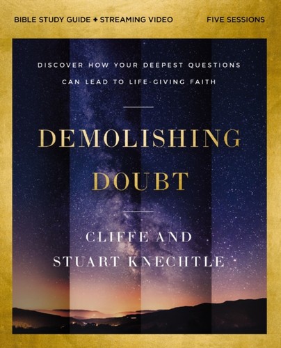 Demolishing doubt bible - doubt, study
