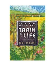 On the Road with the Train of