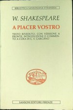 A PIACER VOSTRO SHAKESPEARE WILLIAM SANSONI 1985 BROSSURA CON ALETTE