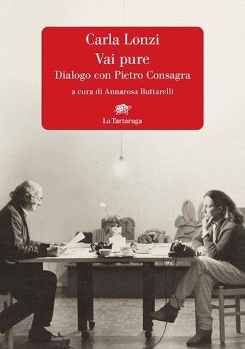 Libri carla lonzi vai pure - libri,
