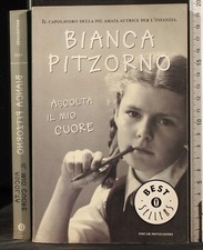 OSCAR. ASCOLTA IL MIO CUORE. BIANCA PITZORNO. MONDADORI.