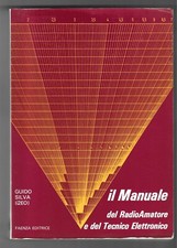 Guido Silva IL MANUALE DEL RADIOAMATORE E DEL TECNICO ELETTRONICO - 1982