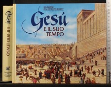 GESÙ E IL SUO TEMPO. AA.VV
