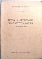 TEORIA E METODOLOGIA DELLE ATTIVITA MOTORIE Michele Bartoli Locomozione umana di
