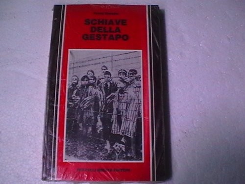 Schiave della gestapo - della,
