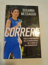 SUSANNA MESSAGGIO Correre - Rizzoli - Allenamento MARATONA 9 mesi /398/