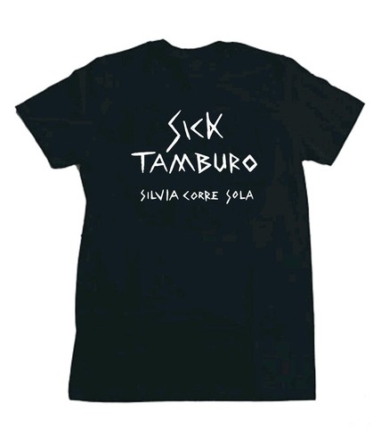 Shirt sick tamburo - t-shirt,