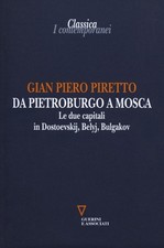 DA PIETROBURGO A MOSCA. LE DUE