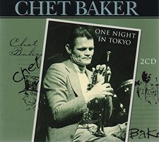 Baker chet one night - -, in