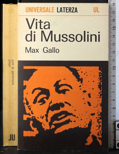 Vita mussolini max gallo - vita,