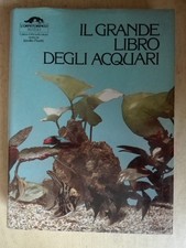 IL GRANDE LIBRO DEGLI ACQUARI 1° edizione Rizzoli L'Ornitorinco 1982 acquario