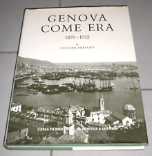 Frassati "GENOVA COME ERA - 1870-1915" Cassa di Risparmio di Genova e Imperia