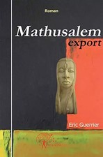 Mathusalem Export, Eric