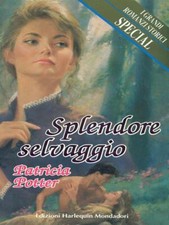 SPLENDORE SELVAGGIO ROMANZI