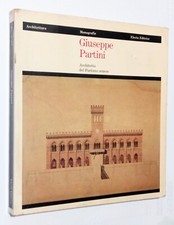 GIUSEPPE PARTINI - ARCHITETTO DEL PURISMO SENESE - MONOGRAFIA ELECTA 1981