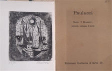  - Paulucci. Con un acquaforte originale firmata da Enrico Paolucci.