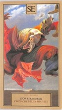 Igor Stravinskij, Cronache