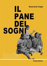 Il pane dei sogni. India - [Studio Byblos]