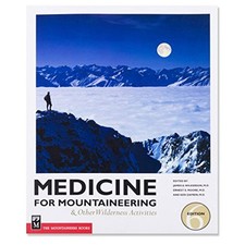 Medicine for Mountaineering and Other Wilderness Activities Paperback Book The