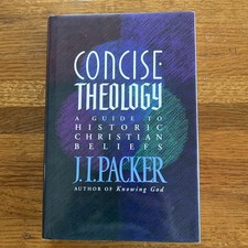 Concise Theology: A Guide To