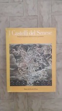Edizione MONTE DEI PASCHI1985  I Castelli Del Senese Strutture Fortificate 