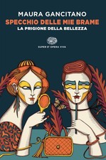 SPECCHIO DELLE MIE BRAME. LA