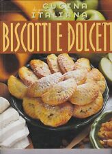 Libro La Cucina Italiana Biscotti e Dolcetti Mondadori SC123