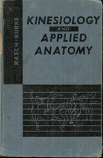 KINESIOLOGY AND APPLIED ANATOMY - Burke - Rasch 1959 From Library
