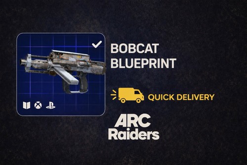 Arc raiders bobcat - 🔥,