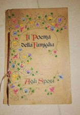 LIBRO DONO RICORDO MATRIMONIO AGLI SPOSI IL POEMA DELLA FAMIGLIA 1935