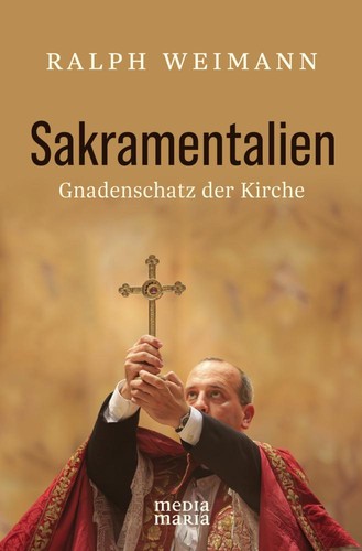 Ralph weimann sakramentalien - ralph,
