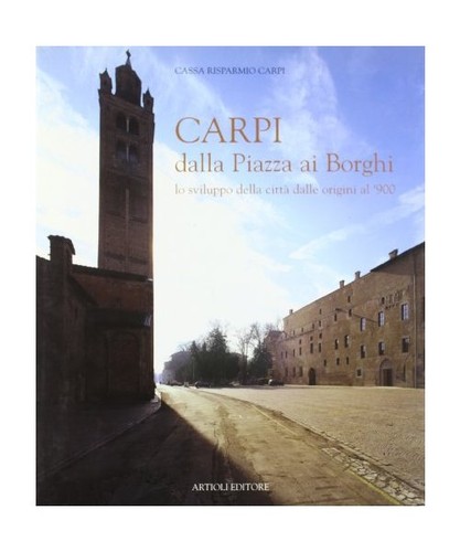 Carpi dalla piazza borghi - carpi,