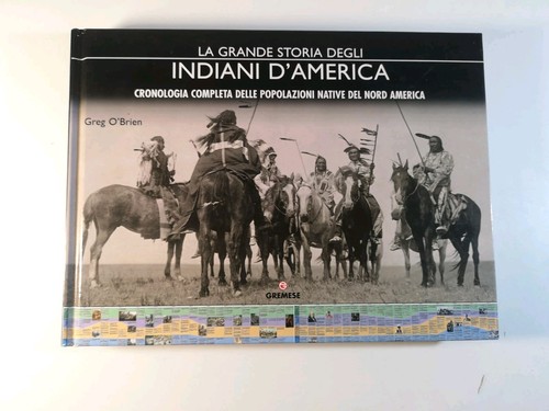 Grande storia degli indiani - la,