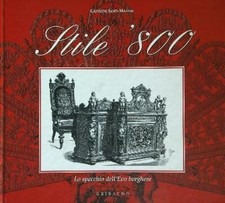 STILE '800. LO SPECCHIO DELL'EVO BORGHESE SANTI MAZZINI GIOVANNI GRIBAUDO 2002