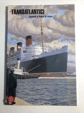 Transatlantici scenari e sogni