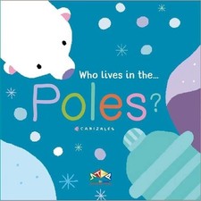 Who Lives at the Poles (Libro di cartone) Who Lives in...