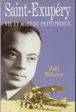 Saint-Exupery - vie et mort du