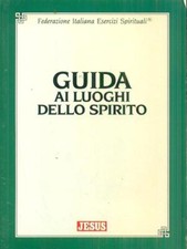 GUIDA AI LUOGHI DELLO SPIRITO RELIGIONE/ALTRE RELIGIONI AA.VV. JESUS 1995